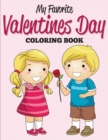 My Favorite Valentines Day Coloring Book - Book