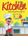 In the Kitchen Girls Coloring Book (Age 10) - Book