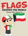 Flags Around the World : Awesome Flags Coloring Fun - Book