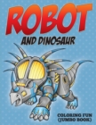 Robot and Dinosaur Coloring Fun (Jumbo Book) - Book