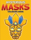 Mysterious Masks Coloring Books - Book