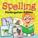Spelling, Kindergarten Edition - Book