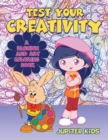 Test Your Creativity (a Fashion and Art Coloring Book) - Book