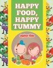 Happy Food, Happy Tummy - Book