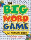The Big Word Game (an Activity Book) - Book