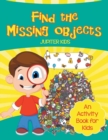 Find the Missing Objects (an Activity Book for Kids) - Book