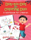 Dot-To-Dot and Coloring Duo (a Workbook for Children) - Book