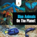 Blue Animals on the Planet - Book