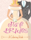 June Brides (a Coloring Book) - Book