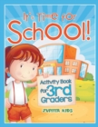 It's Time for School! (Activity Book for 3rd Graders) - Book