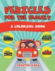 Vehicles for the Family (a Coloring Book) - Book