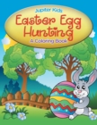 Easter Egg Hunting (a Coloring Book) - Book