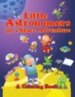 Little Astronomers on a Space Adventure (a Coloring Book) - Book
