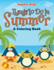 Things to Do in Summer (a Coloring Book) - Book