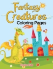 Fantasy Creatures (Coloring Pages) - Book