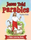 Jesus Told Parables (a Bible Coloring Book) - Book
