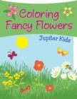 Coloring Fancy Flowers - Book