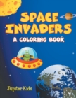 Space Invaders (a Coloring Book) - Book