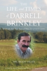 The Life and Times of Darrell Brinkley - eBook
