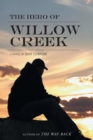 The Hero of Willow Creek - Book