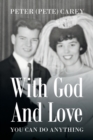 With God and Love You Can Do Anything - Book