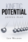 Kinetic Potential : Joyful Play - Book