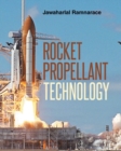 Rocket Propellant Technology - Book