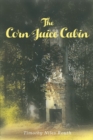 The Corn Juice Cabin - Book