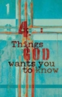 4 Things God Wants You to Know (Pack of 25) - Book