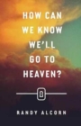 How Can We Know We`ll Go to Heaven? (Pack of 25) - Book