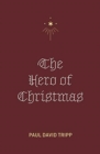 The Hero of Christmas (25-pack) - Book