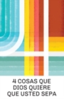 4 Things God Wants You to Know (Spanish 25-Pack) - Book