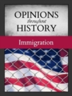 Opinions Throughout History: Immigration - Book