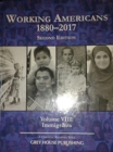 Working Americans, 1880-2017 Volume 8: Immigrants - Book