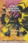 Between Catastrophe and Revolution : Essays in Honor of Mike Davis - Book