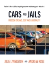 Cars and Jails : Dreams of Freedom, Realties of Debt and Prison - Book