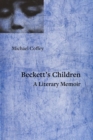 My Beckett, My Howe, My Son : A Literary Memoir - Book