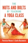 The Nuts and Bolts of Teaching a Yoga Class - Book