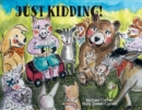 Just Kidding : Kids Jokes - Book