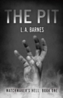 The Pit : Watchmaker's Hell: Book One - Book