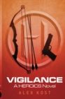 Vigilance : A Heroics Novel - Book
