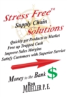 Stress FreeTM Supply Chain Solutions - Book