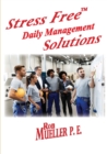 Stress FreeTM Daily Management Solutions - Book