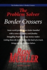 The Problem Solver 3 : Border Crossers - Book
