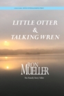 Little Otter and Talking Wren - Book