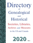 Directory of Genealogical and Historical Societies, Libraries and Museums in the US and Canada, 2020, Vol 2 - Book