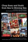 Chop Suey and Sushi from Sea to Shining Sea : Chinese and Japanese Restaurants in the United States - Book