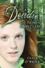 Deirdre : A Woman from Clare: (Paperback Edition) - Book