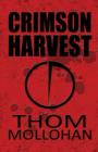 Crimson Harvest : (Paperback Edition) - Book
