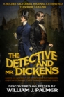 The Detective and Mr. Dickens : Being an Account of the Macbeth Murders and the Strange Events Surrounding Them - Book